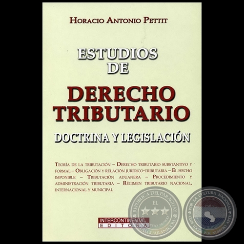 ESTUDIOS DE DERECHO TRIBUTARIO - Autor: HORACIO ANTONIO PETTIT - Ao 2007